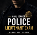 The 2026 Civil Service Police Lieutenant Exam Management Course