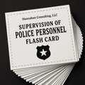 Supervision of Police Personnel Flash Card Set