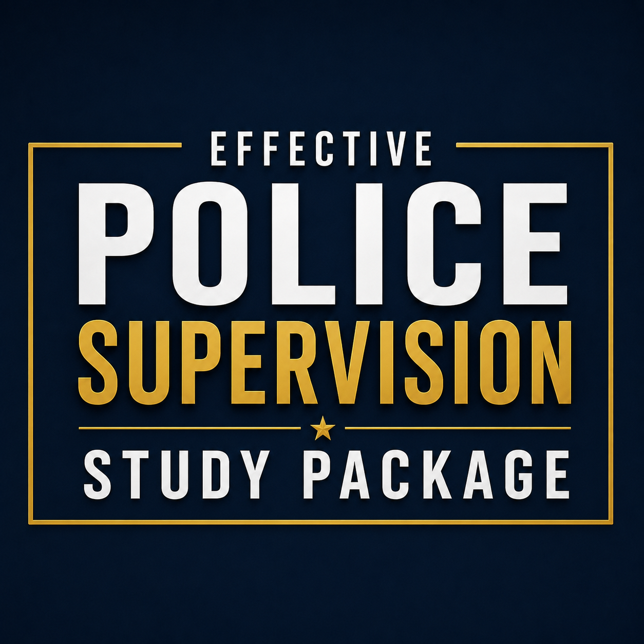 Effective Police Supervision Study Package