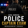 The 2026 Civil Service Police Captain Exam Management Course