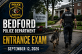 Bedford Police Department Entrance Exam September 12, 2026